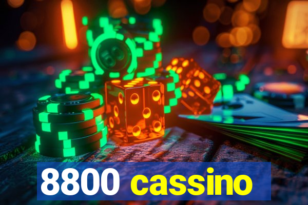 8800 cassino